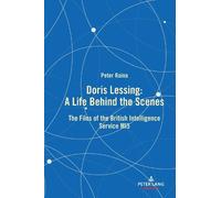 Peter Raina Doris Lessing - A Life Behind the Scenes (Copertina rigida)