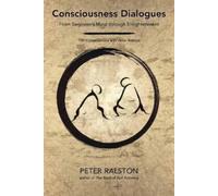 Peter Ralston Consciousness Dialogues (Tascabile)