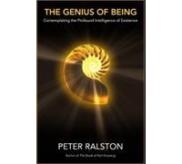 Peter Ralston The Genius of Being (Tascabile)