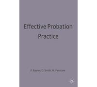 Peter Raynor David Smith Maurice Vanston Effective Probation Practic (Tascabile)
