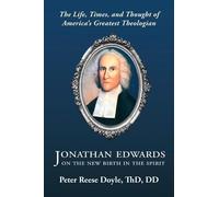 Peter Reese Doyle Jonathan Edwards on the New Birth in the Spirit (Tascabile)
