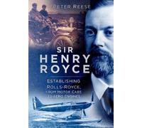 Peter Reese Sir Henry Royce (Tascabile)