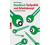 Peter Renneberg Handbuch Tarifpolitik und Arbeitskampf: Theorie und (Tascabile)
