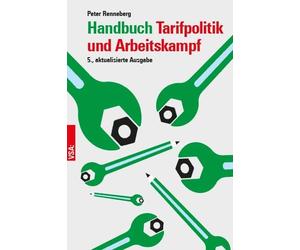 Peter Renneberg Handbuch Tarifpolitik und Arbeitskampf: Theorie und (Tascabile)