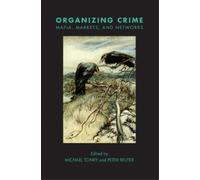 Peter Reuter Mi Crime and Justice, Volume 49 - Organizing Cri (Copertina rigida)