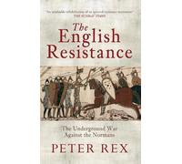 Peter Rex The English Resistance (Tascabile)