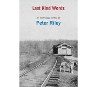 Peter Riley Last Kind Words (Tascabile)