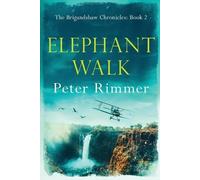 Peter Rimmer Elephant Walk (Tascabile) Brigandshaw Chronicles