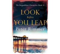 Peter Rimmer Look Before You Leap (Tascabile) Brigandshaw Chronicles