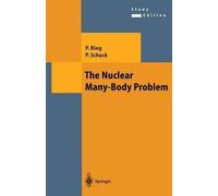 Peter Ring Peter Schuck The Nuclear Many-Body Problem (Tascabile)