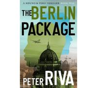 Peter Riva The Berlin Package (Tascabile) Mbuno & Pero Thrillers