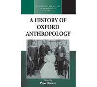 Peter Rivière A History of Oxford Anthropology (Copertina rigida)