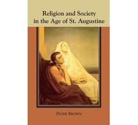 Peter Robert Lamont Br Religion and Society in the Age of St. August (Tascabile)