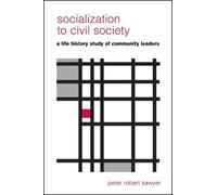 Peter Robert Sawyer Socialization to Civil Society (Tascabile)