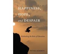 Peter Roberts Happiness, Hope, and Despair (Copertina rigida)