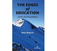 Peter Roberts The Edges of Education (Copertina rigida) Complicated Conversation