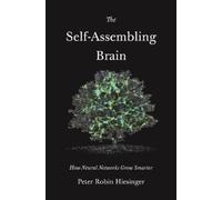Peter Robin Hiesinger The Self-Assembling Brain (Copertina rigida)