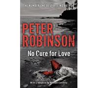 Peter Robinson No Cure For Love (Tascabile)