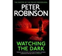 Peter Robinson Watching the Dark (Tascabile) DCI Banks