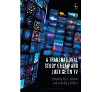 Peter Robson A Transnational Study of Law and Justice on TV (Tascabile)