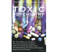 Peter Roger Breggin Toxic Psychiatry (Tascabile)