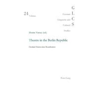 Peter Rolf Lutzeier Theatre in the Berlin Republic (Tascabile)