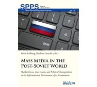 Peter Rollberg Marlene Laruelle Mass Media in the Post-Soviet World (Tascabile)