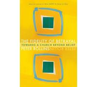Peter Rollins The Fidelity of Betrayal (Tascabile)