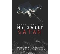 Peter Ronald Cawdron My Sweet Satan (Tascabile) First Contact