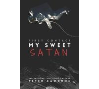 Peter Ronald Cawdron My Sweet Satan (Tascabile) First Contact