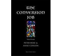 Peter Rose/Anne Conlon: The Conversion Job. For Coro SSA, Voce, Accompagnamento di Pianoforte
