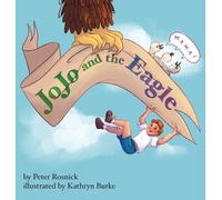 Peter Rosnick JoJo and the Eagle (Copertina rigida)