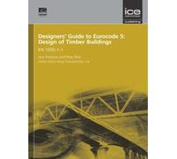 Peter Ross Alexander Por Designers' Guide to Eurocode 5: Des (Copertina rigida)
