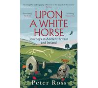 Peter Ross Upon A White Horse (Tascabile)
