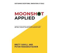 Peter Rossdeutscher Brett Savill Moonshot Applied (Tascabile)