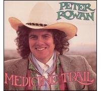 Peter Rowan - Medicine Trail