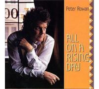 Peter Rowan & The Free Mexican Airforce All On A Rising Day (CD) Album