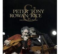 Peter Rowan/Tony Rice - You Were There For Me