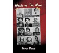 Peter Rowe Music vs The Man (Copertina rigida)