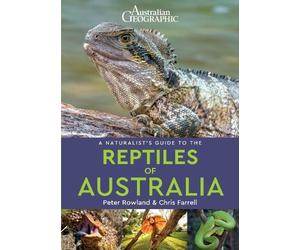 Peter Rowland C A Naturalist's Guide to the Reptiles of Australia ( (Tascabile)