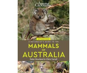 Peter Rowland Chri A Naturalist's Guide to the Mammals of Australia (Tascabile)