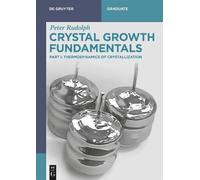 Peter Rudolph Crystal Growth Fundamentals (Tascabile) De Gruyter Textbook