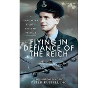 Peter Russell Flying in Defiance of the Reich (Tascabile)