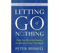 Peter Russell Letting Go of Nothing (Copertina rigida) Eckhart Tolle Edition