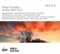 Peter Ruzicka, Nils Monkemeye, Carolin Widmann, Albrecht Mayer, Kris Garfitt, Various Orchestras - Orchestra Works Vol. 5