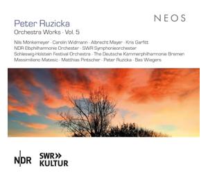 Peter Ruzicka, Nils Monkemeye, Carolin Widmann, Albrecht Mayer, Kris Garfitt, Various Orchestras - Orchestra Works Vol. 5