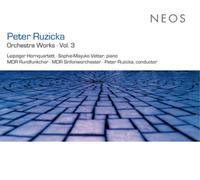 Peter Ruzicka Peter Ruzicka: Orchestra Works - Volume 3 (CD) Album