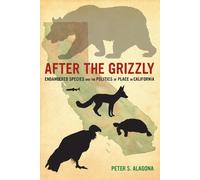 Peter S. Alagona After the Grizzly (Copertina rigida)