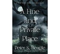 Peter S Beagle A Fine and Private Place (Tascabile)