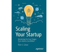 Peter S. Cohan Scaling Your Startup (Tascabile)